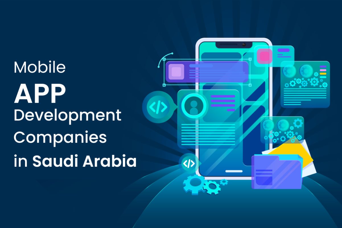 Top 10 Mobile App Development Companies in Saudi Arabia